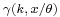 \scriptstyle \gamma(k,\, x/\theta)