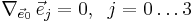  \nabla_{\vec{e}_0} \, \vec{e}_j = 0, \; \; j = 0 \dots 3 