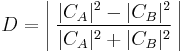  D=\left|\;\frac{|C_A|^2-|C_B|^2}{|C_A|^2%2B|C_B|^2}\,\right|