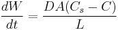 \frac{dW}{dt} = \frac{DA(C_{s}-C)}{L}