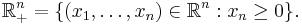 \mathbb R^n_{%2B} = \{(x_1,\ldots,x_n) \in \mathbb R^n�: x_n \ge 0\}.