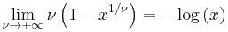 \lim_{\nu \rightarrow %2B\infty} \nu \left( 1 - x^{1/\nu} \right) = -\log \left( x \right)