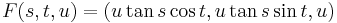 F(s,t,u) = \left(u \tan s \cos t, u \tan s \sin t, u \right)