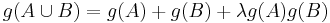 g(A \cup B) =g(A)%2Bg(B)%2B\lambda g(A)g(B)