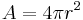 A = 4\pi r^2