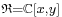  \scriptstyle\mathfrak{{R}} = \mathbb{{C}}[x,y] 