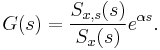 G(s) = \frac{S_{x,s}(s)}{S_x(s)}e^{\alpha s}.