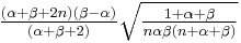 \tfrac{(\alpha%2B\beta%2B2n)(\beta-\alpha)}{(\alpha%2B\beta%2B2)}\sqrt{\tfrac{1%2B\alpha%2B\beta}{n\alpha\beta(n%2B\alpha%2B\beta)}}\!