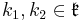 k_1, k_2 \in \mathfrak{k}