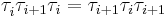 \tau_i^{}\tau_{i%2B1}\tau_i = \tau_{i%2B1}\tau_i\tau_{i%2B1}