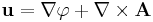 \mathbf{u}=\nabla\varphi%2B\nabla \times \mathbf{A}