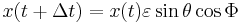 x(t%2B\Delta t) =  x(t) \varepsilon \sin \theta \cos \Phi