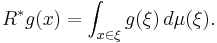 R^*g(x) = \int_{x\in\xi} g(\xi)\,d\mu(\xi).