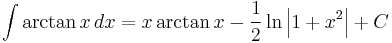 \int \arctan{x} \, dx = x \arctan{x} - \frac{1}{2} \ln{\left| 1 %2B x^2\right|} %2B C