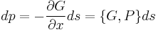 
dp = -{\partial G \over \partial x} ds = \{ G,P \} ds
\,