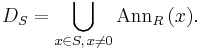 D_S = \bigcup_{x \in S,\, x \neq 0}{\mathrm{Ann}_R\,(x)}.