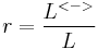 r = \frac {L^{<->}}{L}