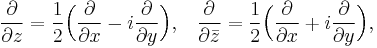  \frac{\partial}{\partial z} = \frac{1}{2} \Bigl( \frac{\partial}{\partial x} - i \frac{\partial}{\partial y} \Bigr), \;\;\; \frac{\partial}{\partial\bar{z}}= \frac{1}{2} \Bigl( \frac{\partial}{\partial x} %2B i \frac{\partial}{\partial y} \Bigr),