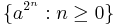 \{ a^{2^n}�: n \geq 0 \}