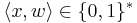 \langle x,w \rangle \in \{0,1\}^*