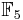 \mathbb{F}_5