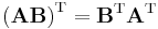 \left( \mathbf{A B} \right) ^\mathrm{T} = \mathbf{B}^\mathrm{T} \mathbf{A}^\mathrm{T} \,