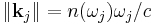 \left \|\mathbf{k}_j\right \| = n(\omega_j)\omega_j/c