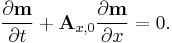 
\frac{\partial \bold m}{\partial t}
%2B \bold A_{x,0} \frac{\partial \bold m}{\partial x} =0.
