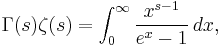 \Gamma(s)\zeta(s) =\int_0^\infty\frac{x^{s-1}}{e^x-1}\,dx, 