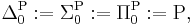 \Delta_0^{\rm P}�:= \Sigma_0^{\rm P}�:= \Pi_0^{\rm P}�:= \mbox{P},