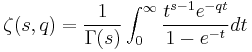 \zeta(s,q)=\frac{1}{\Gamma(s)} \int_0^\infty
\frac{t^{s-1}e^{-qt}}{1-e^{-t}}dt