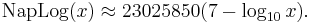 \mathrm{NapLog} (x) \approx 23025850 (7 - \log_{10} x).