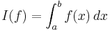 I(f) = \int_a^b f(x)\, dx