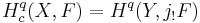 H_c^q(X,F) = H^q(Y, j_!F)