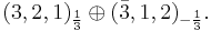 (3,2,1)_{1\over 3}\oplus(\bar{3},1,2)_{-{1\over 3}}.