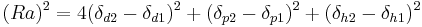 \ (Ra)^2=4(\delta_{d2}-\delta_{d1})^2%2B(\delta_{p2}-\delta_{p1})^2%2B(\delta_{h2}-\delta_{h1})^2