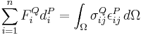 
\sum^n_{i=1}F^Q_id^P_i = \int_\Omega \sigma^Q_{ij}\epsilon^P_{ij}\,d\Omega
