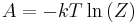 A = -kT\ln\left(Z\right)\,