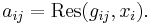 a_{ij} = \operatorname{Res}(g_{ij},x_i).