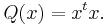 Q(x) = x^tx.\,