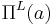 \Pi^L(a)