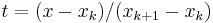 t = (x-x_k)/(x_{k%2B1}-x_k)