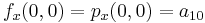 f_x(0,0)    = p_x(0,0) = a_{10}