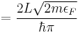 =\frac{2L\sqrt{2m\epsilon_{F}}}{\hbar \pi}