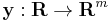  \mathbf{y}�: \mathbf{R} \rightarrow \mathbf{R}^m \,\!