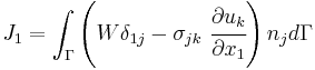 
   J_1 = \int_{\Gamma} \left(W \delta_{1j} - \sigma_{jk}~\cfrac{\partial u_k}{\partial x_1}\right)n_j d\Gamma
 