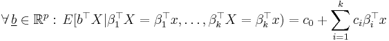 \forall\,\underline{b} \in\R^p:\,E[b^\top X|\beta_1^\top X=\beta_1^\top x,\ldots,\beta_k^\top X=\beta_k^\top x)
=c_0%2B\sum_{i=1}^{k} c_i\beta_i^\top x