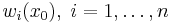 w_i(x_0),\;i=1,\ldots,n