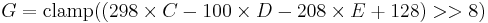 G = \mathrm{clamp}(( 298 \times C - 100 \times D - 208 \times E %2B 128) >> 8)