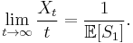 \lim_{t \to \infty} \frac {X_t}{t} = \frac{1}{\mathbb{E}[S_1]}.